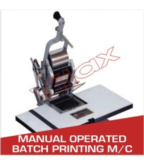 Manual Operated Batch Printing Machine